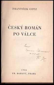 Václav Černý: 10X PODPIS K.M. Čapek-Chod, Jindřich vodák, Proletářská poesie, Karel Čapek, Fráňa Šrámek, Foerstrovo slovesné umění, Český román po válce, Božena Benešová, Karel Toman