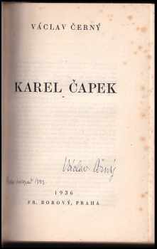 Václav Černý: 10X PODPIS K.M. Čapek-Chod, Jindřich vodák, Proletářská poesie, Karel Čapek, Fráňa Šrámek, Foerstrovo slovesné umění, Český román po válce, Božena Benešová, Karel Toman