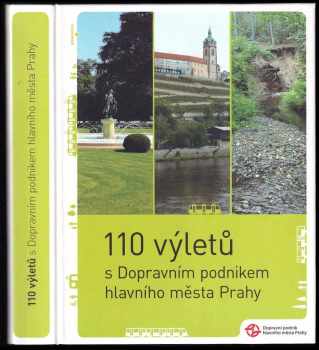 110 výletů s Dopravním podnikem hlavního města Prahy