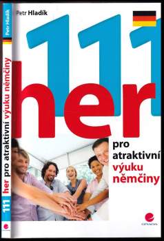 Petr Hladík: 111 her pro atraktivní výuku němčiny