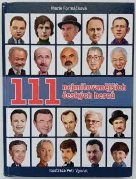 Marie Formáčková: 111 nejmilovanějších českých herců