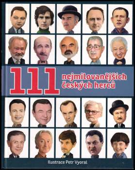 111 nejmilovanějších českých herců