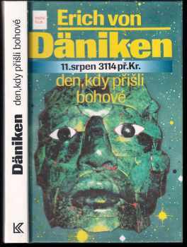 Den, kdy přišli bohové : 11. srpen 3114 př. Kr
