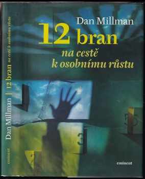 Dan Millman: 12 bran na cestě k osobnímu růstu