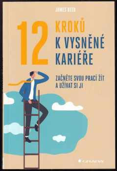 12 kroků k vysněné kariéře