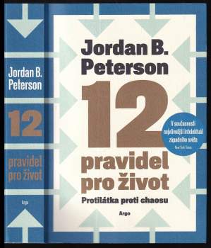 12 pravidel pro život : protilátka proti chaosu