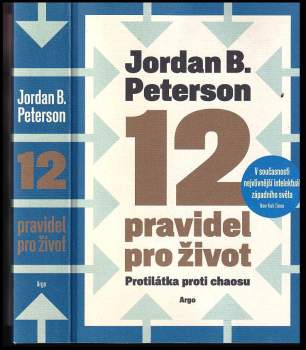 Jordan B Peterson: 12 pravidel pro život