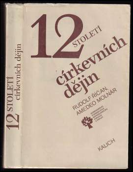 Amedeo Molnár: 12 století církevních dějin