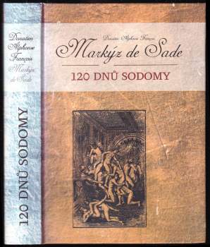 Donatien Alphonse François de Sade: 120 dnů Sodomy