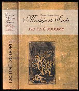 Donatien Alphonse François de Sade: 120 dnů Sodomy