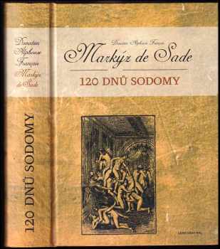 Donatien Alphonse François de Sade: 120 dnů Sodomy