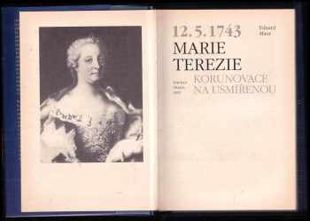 Eduard Maur: 12.5.1743 - korunovace na usmířenou