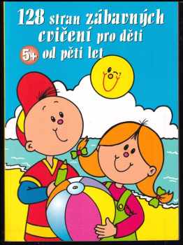 128 stran zábavných cvičení pro děti od pěti let