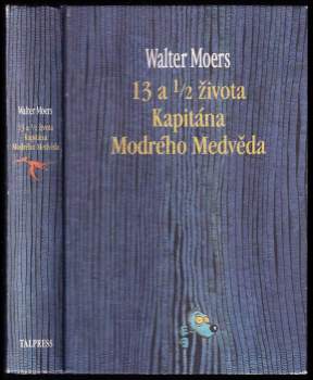 13 a 1/2 života kapitána Modrého Medvěda