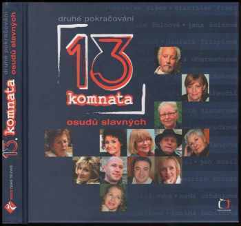 13. komnata: Druhé pokračování osudů slavných