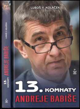 13. komnaty Andreje Babiše - Luboš Y Koláček (2014, Petrklíč) - ID: 227028