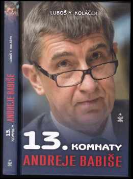13. komnaty Andreje Babiše - Luboš Y Koláček (2014, Petrklíč) - ID: 633934