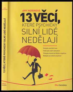 13 věcí, které psychicky silní lidé nedělají