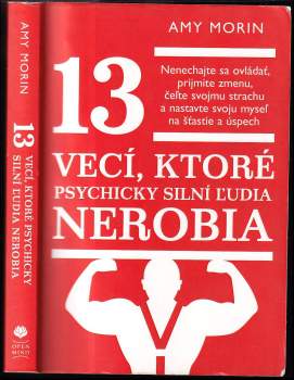 Amy Morin: 13 vecí, ktoré psychicky silní ľudia nerobia