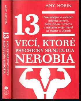 Amy Morin: 13 vecí, ktoré psychicky silní ľudia nerobia