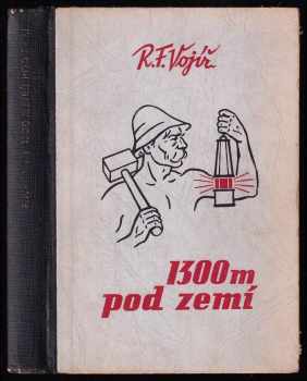 1300 metrů pod zemí