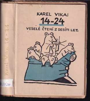 Karel Vika: 14-24 - veselé čtení z desíti let
