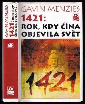 1421: rok, kdy Čína objevila svět - Gavin Menzies (2004, Mladá fronta) - ID: 620176
