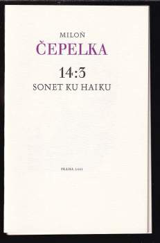 Miloň Čepelka: 14:3