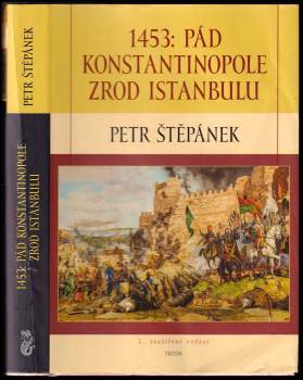 1453: Pád Konstantinopole - zrod Istanbulu