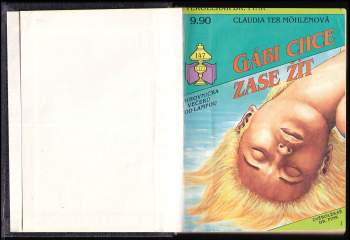 Claudia ter Möhlen: Gábi chce zase žít