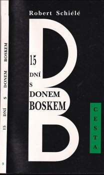 Robert Schiélé: 15 dní s donem Boskem