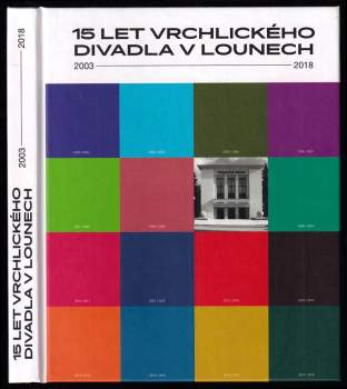 15 let Vrchlického divadla v Lounech