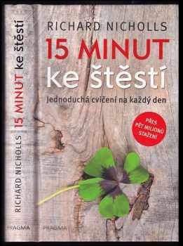 Richard Nicholls: 15 minut ke štěstí