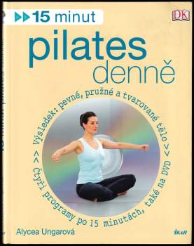 Alycea Ungaro: 15 minut pilates denně