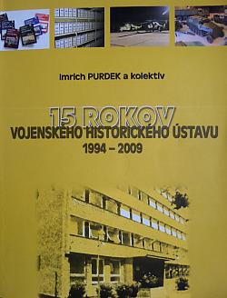15 rokov Vojenského historického ústavu (1994-2009)