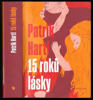 Patrik Hartl: 15 roků lásky