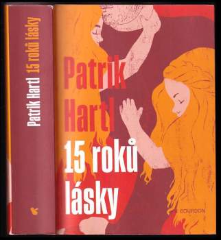 Patrik Hartl: 15 roků lásky