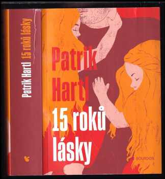Patrik Hartl: 15 roků lásky