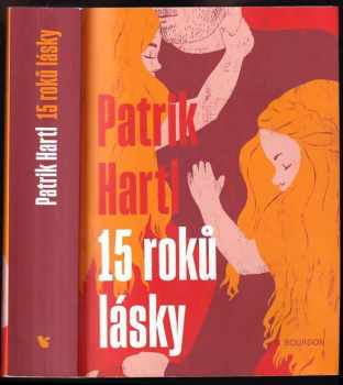 Patrik Hartl: 15 roků lásky
