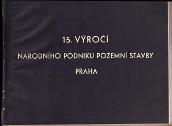 15. výročí národního podniku Pozemní stavby Praha