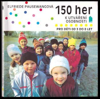 Elfriede Pausewang: 150 her k utváření osobnosti