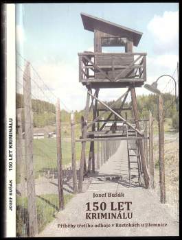 Josef Bušák: 150 let kriminálu
