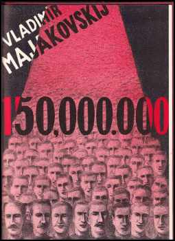 Vladimir Vladimirovič Majakovskij: 150,000.000