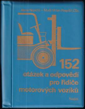 152 otázek a odpovědí pro řidiče motorových vozíků
