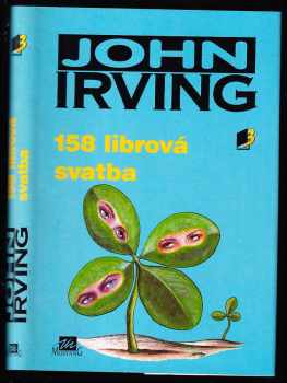 John Irving: 158 librová svatba
