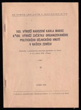 160. výročí narození Karla Marxe a 100. výročí začátku organizovaného politického dělnického hnuti v našich zemích