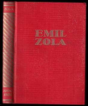 Émile Zola: 16x ZOLA: Lidská bestie + Poklesek Abbého Moureta + U rodinného krbu + Štvanice + Povídky Ninoně + Nové povídky Ninoně + Tereza Raquinová + Lístek lásky + Břicho Paříže + U štěstí dám + Magdalena Feratová + Tajnosti města Marseille + Štěstí Rougonů + Sen + Země + Plodnost