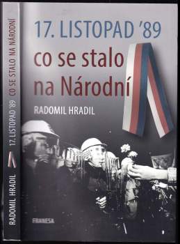 Radomil Hradil: 17. listopad '89 - co se stalo na Národní