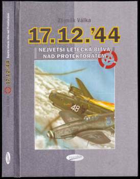 Zbyněk Válka: 17.12.'44