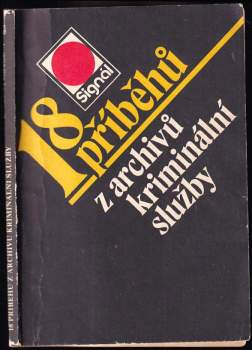 18 příběhů z archivů kriminální služby